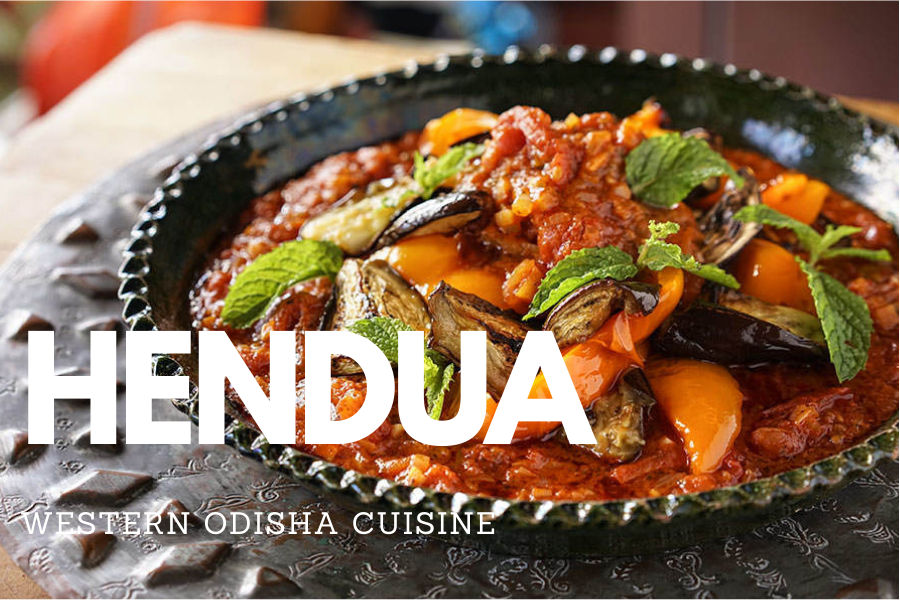 You are currently viewing HENDUA- Authentic Cuisine of Western Odisha